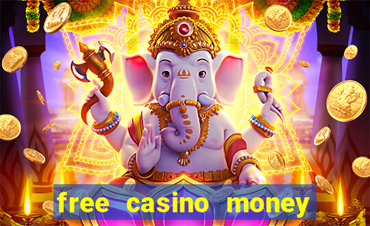 free casino money without deposit