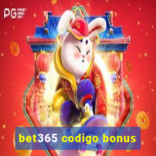 bet365 codigo bonus