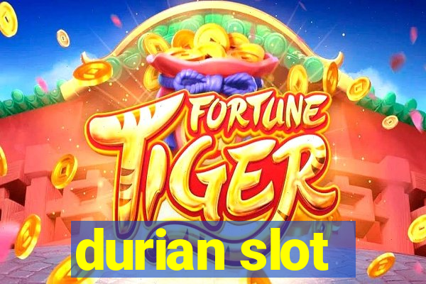 durian slot