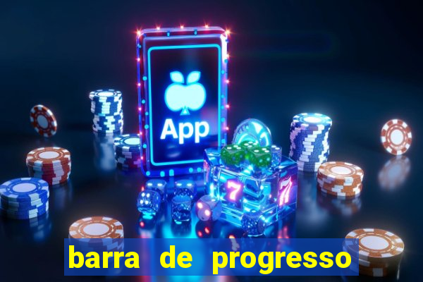 barra de progresso 99 blaze o que significa