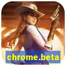 chrome.beta