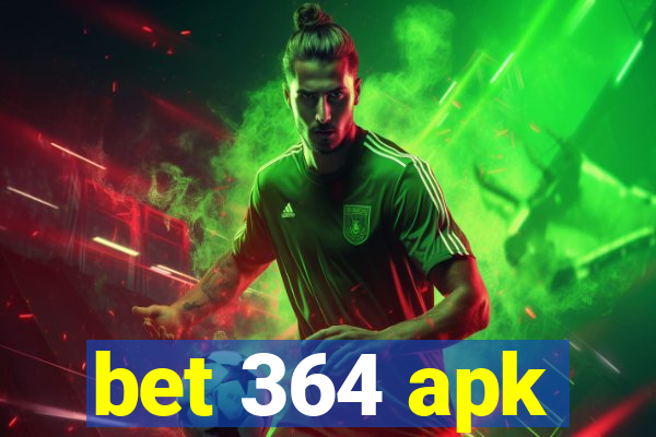 bet 364 apk