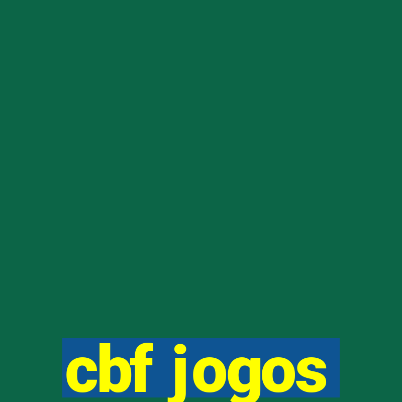 cbf jogos