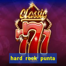 hard rock punta cana casino