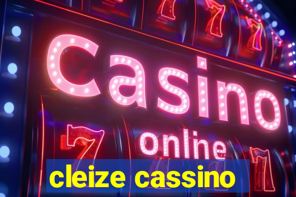 cleize cassino