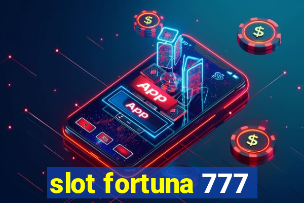 slot fortuna 777