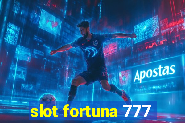 slot fortuna 777