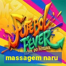 massagem naru