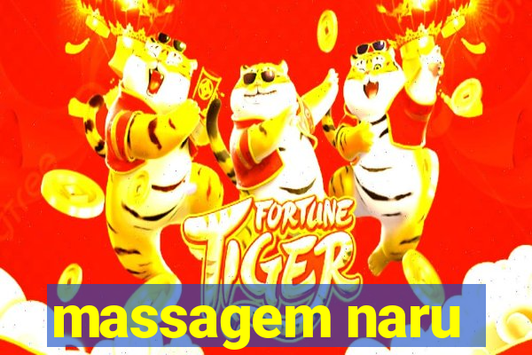 massagem naru