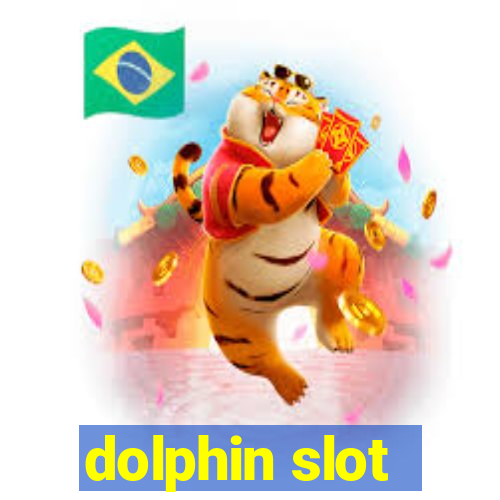 dolphin slot