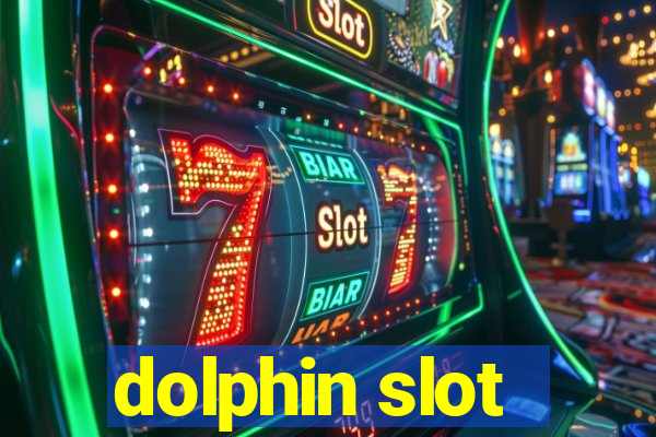 dolphin slot