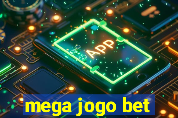 mega jogo bet