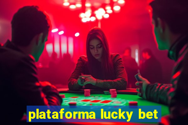 plataforma lucky bet