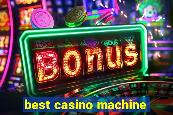 best casino machine