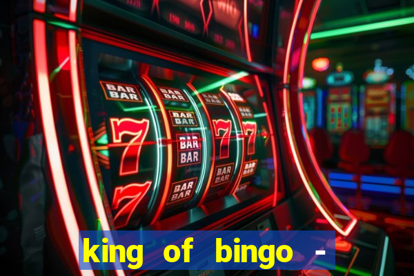 king of bingo - video bingo