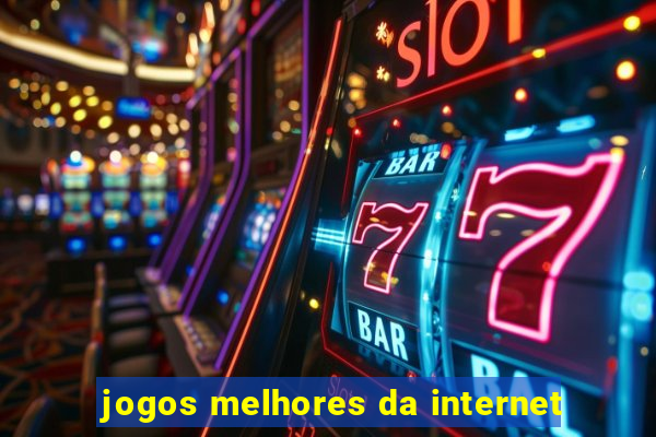 jogos melhores da internet