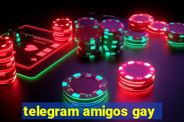 telegram amigos gay