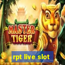 rpt live slot