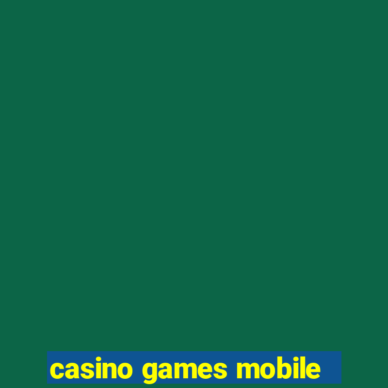 casino games mobile