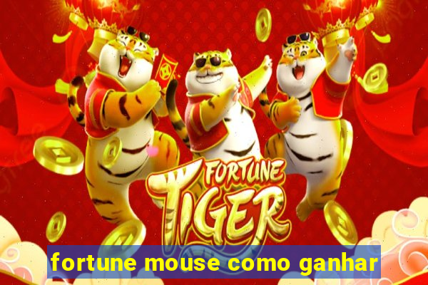 fortune mouse como ganhar