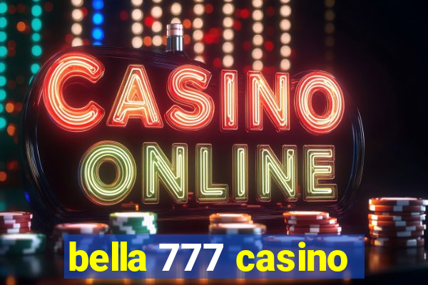 bella 777 casino