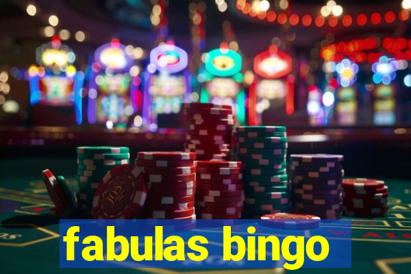 fabulas bingo