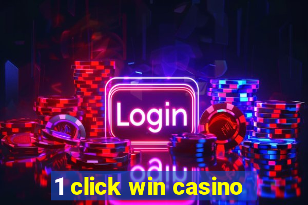 1 click win casino