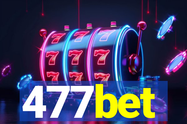 477bet