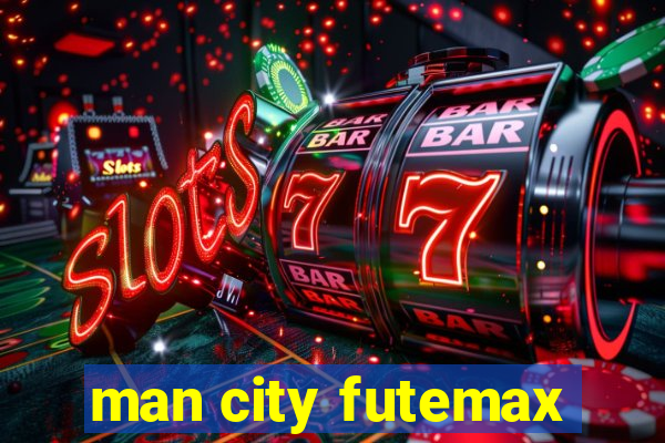 man city futemax