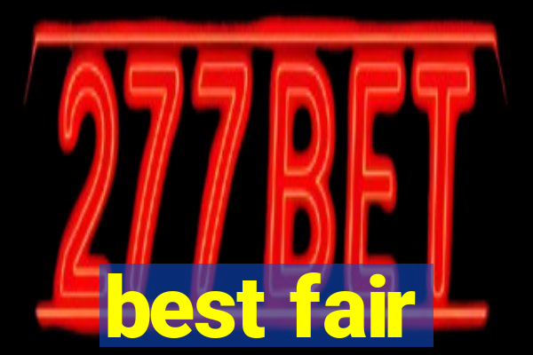 best fair