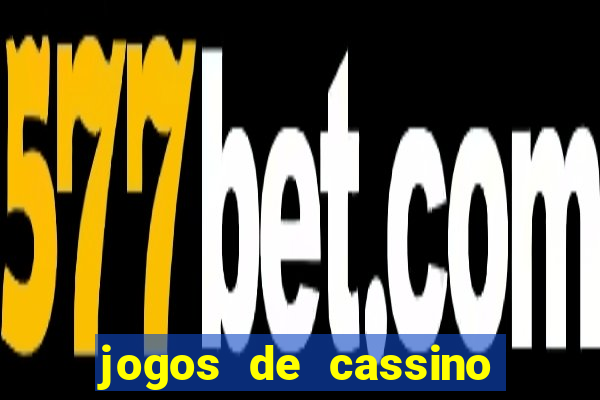 jogos de cassino com deposito de 1 real