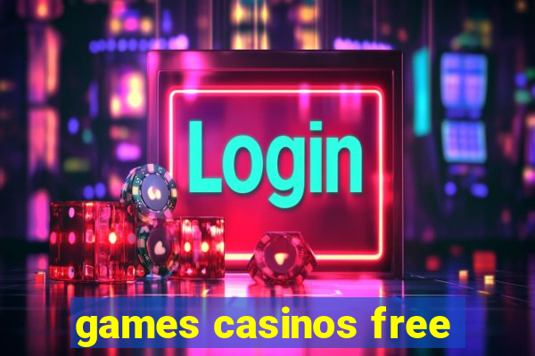 games casinos free