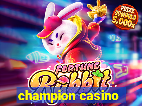 champion casino