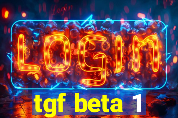 tgf beta 1