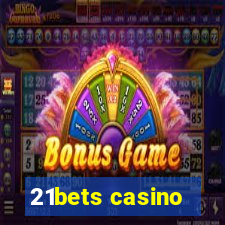 21bets casino