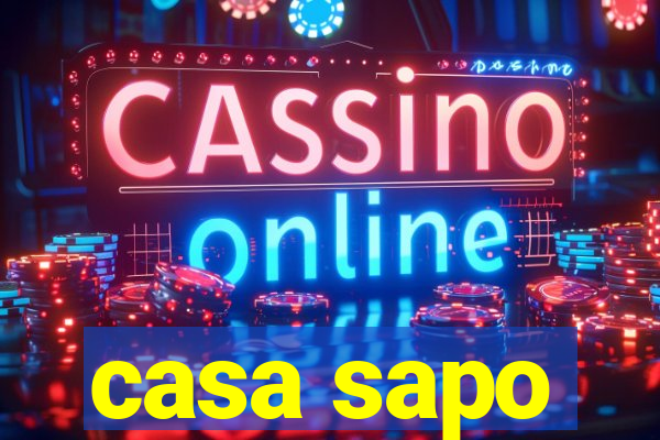 casa sapo