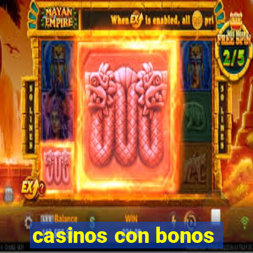 casinos con bonos