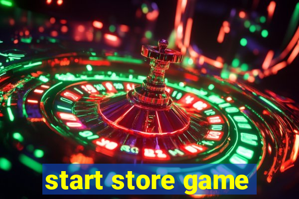 start store game