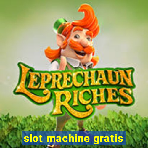 slot machine gratis