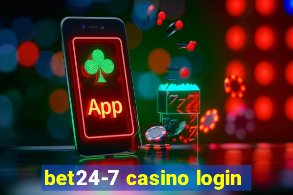 bet24-7 casino login