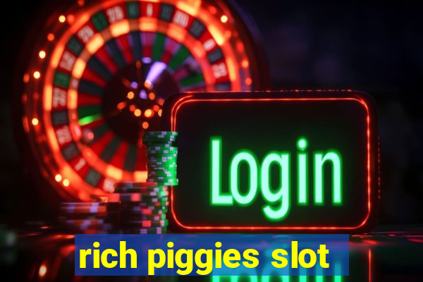 rich piggies slot