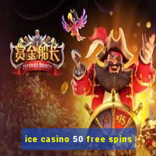 ice casino 50 free spins