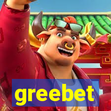 greebet