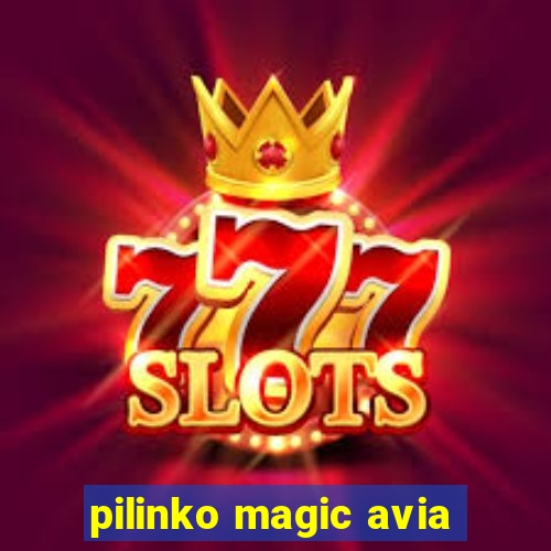 pilinko magic avia