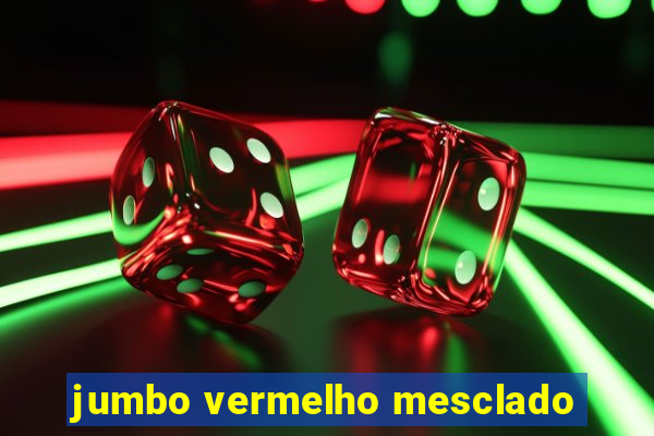 jumbo vermelho mesclado