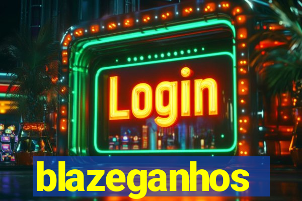 blazeganhos