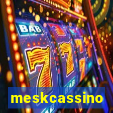 meskcassino