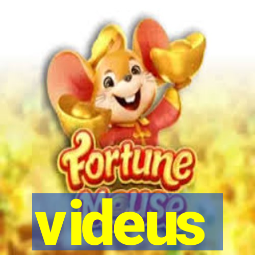 videus