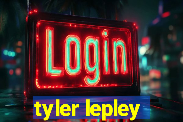 tyler lepley