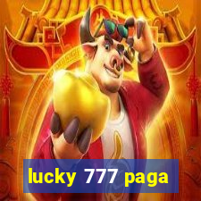 lucky 777 paga